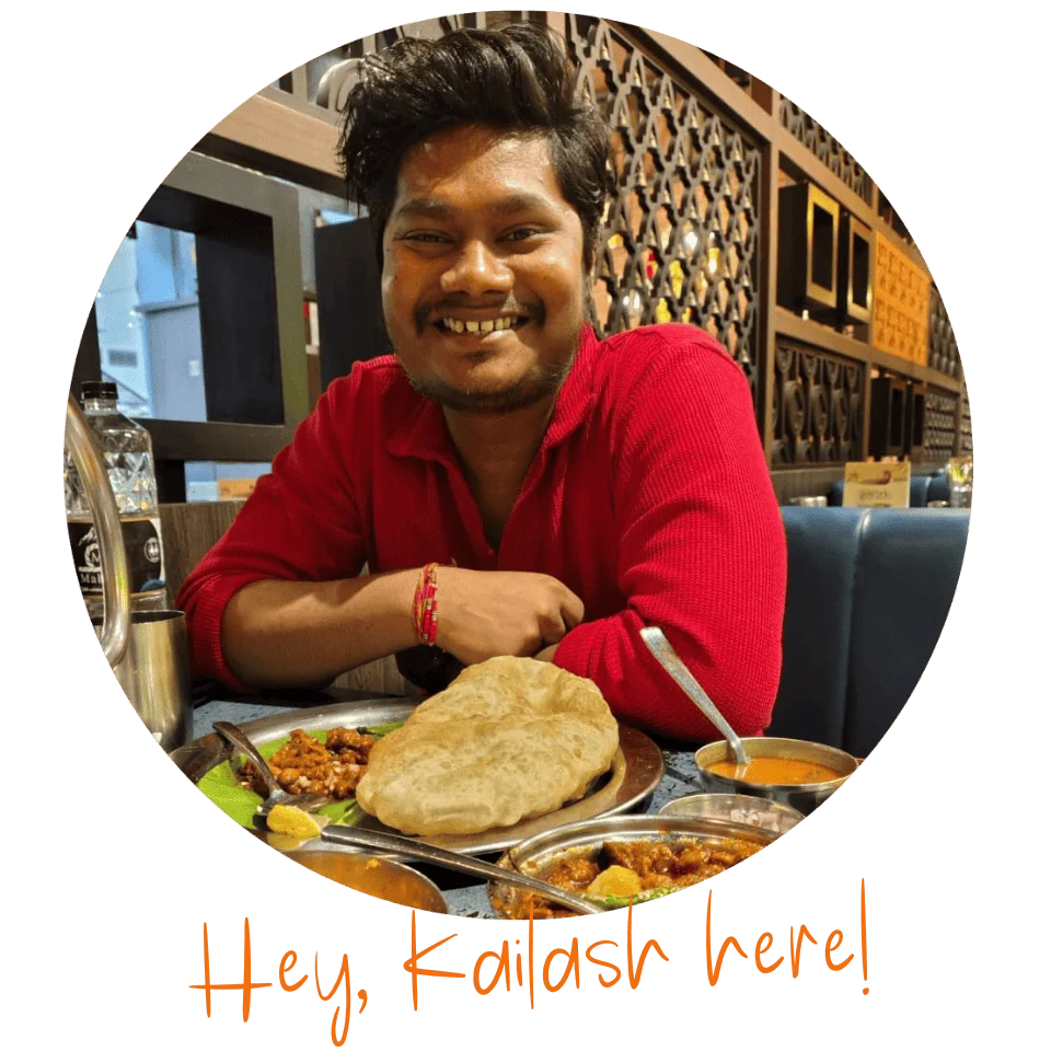 Hey Kailash here!